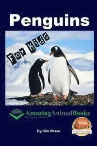 Kim Chase, Mendon Cottage Books - Penguins For Kids - Amazing Animal Books for Young Readers, Häftad. Tillgänglighet: Lägg i varukorg