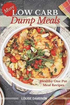 Louise Davidson - More Low Carb Dump Meals, Häftad. Tillgänglighet: Lägg i varukorg