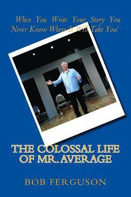 Bob Ferguson - The Colossal Life of Mr. Average, Häftad. Tillgänglighet: Lägg i varukorg