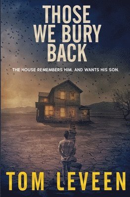Tom Leveen - Those We Bury Back, Häftad