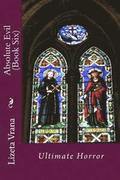 Absolute Evil (Book Six): Ultimate Horror