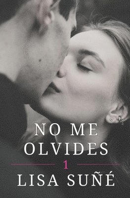 Lisa Suñé, Elisabeth M S - No me olvides, Häftad. Tillgänglighet: Lägg i varukorg