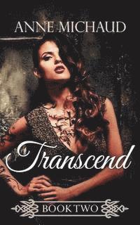 Anne Michaud - Transcend, Häftad. Tillgänglighet: Lägg i varukorg