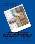 Scorey the Parrot Start a Conversation on Race Equality 'Yourself': Good Time to Talk!!!