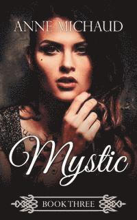 Anne Michaud - Mystic, Häftad. Tillgänglighet: Lägg i varukorg