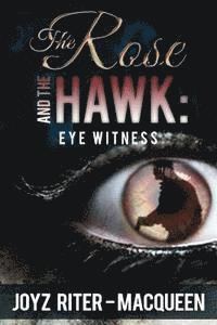 Joyz Riter -. Macqueen - The Rose and the Hawk: Eye Witness, Häftad. Tillgänglighet: Lägg i varukorg