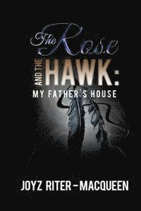 Joyz Riter -. Macqueen - The Rose and The Hawk: My Father's House, Häftad. Tillgänglighet: Lägg i varukorg