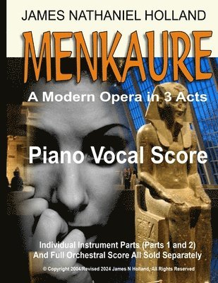 James Nathaniel Holland - Menkaure A Modern Opera in Three Acts, Häftad