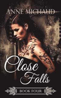 Anne Michaud - Close Falls, Häftad. Tillgänglighet: Lägg i varukorg