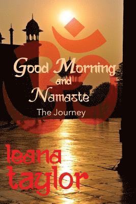 Leana Taylor - Good Morning and Namaste, Häftad. Tillgänglighet: Lägg i varukorg