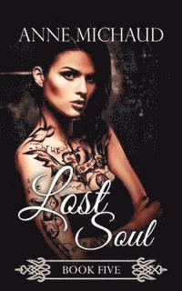 Anne Michaud - Lost Soul, Häftad. Tillgänglighet: Lägg i varukorg