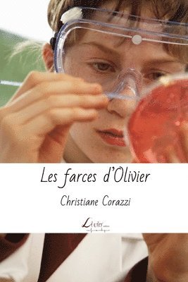 Christiane Corazzi, Livio Editions - Les farces d'Olivier, Häftad. Tillgänglighet: Lägg i varukorg