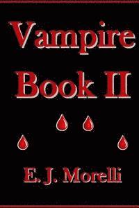 E. J. Morelli - Vampire: Book II, Häftad. Tillgänglighet: Lägg i varukorg