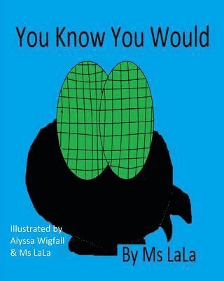 Lala - You Know You Would, Häftad. Tillgänglighet: Lägg i varukorg