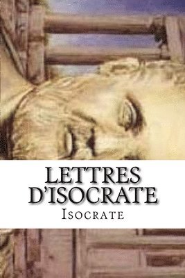 Isocrate - Lettres d'Isocrate, Häftad