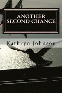 Kathryn Johnson - Another Second Chance: The Power of Grace, Häftad. Tillgänglighet: Lägg i varukorg