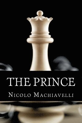 Nicolo Machiavelli, 510 Classics - Prince, Häftad. Tillgänglighet: Tillfälligt slut