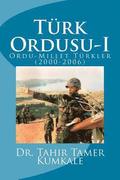 Turk Ordusu: Ordu Millet Turkler (2000-2006)