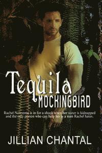 Jillian Chantal - Tequila Mockingbird, Häftad. Tillgänglighet: Lägg i varukorg