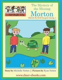 Michelle Netten - The Mystery of the Missing Morton: Morton the Turtle has gone missing...., Häftad. Tillgänglighet: Lägg i varukorg