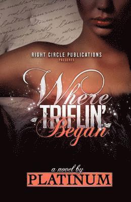 Platinum, Latarsha Banks - Where Triflin' Began, Häftad