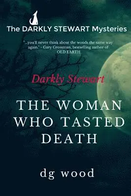D. G. Wood, Felisha Baquera - The Darkly Stewart Mysteries: The Woman Who Tasted Death, Häftad. Tillgänglighet: Lägg i varukorg