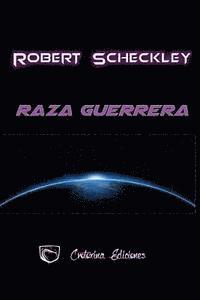 Crotoxina Ediciones - Raza guerrera, Häftad. Tillgänglighet: Lägg i varukorg