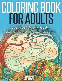 Lovink Coloring Books, Joan Smith - COLORING BOOK FOR ADULTS Stress Relieving Patterns: Doodles and Mandalas - Lovink Coloring Books, Häftad. Tillgänglighet: Lägg i varukorg