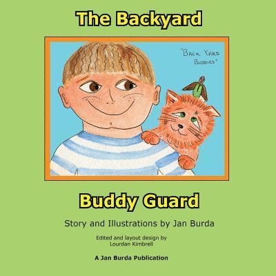 Jan Burda, Lourdan Kimbrell - The Back Yard Buddy Guard, Häftad. Tillgänglighet: Lägg i varukorg