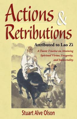 Lao Zi, Patrick D. Gross - Actions & Retributions: A Taoist Treatise on Attaining Spiritual Virtue, Longevity, and Immortality, Häftad. Tillgänglighet: Lägg i varukorg