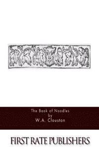 W. A. Clouston - The Book of Noodles, Häftad