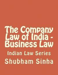 Shubham Sinha - The Company Law of India - Business Law: Indian Law Series, Häftad. Tillgänglighet: Lägg i varukorg