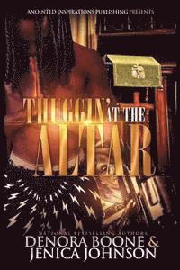 Jenica Johnson, Denora Boone - Thuggin' At The Altar, Häftad