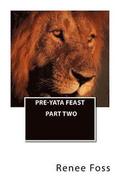 Pre-Yata Feast: Part Two