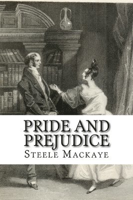 Steele Mackaye, 510 Classics, 510 Plays - Pride and Prejudice, Häftad. Tillgänglighet: Tillfälligt slut