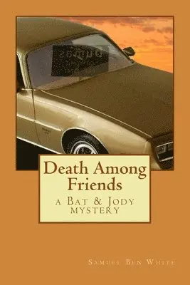 Samuel Ben White - Death Among Friends, Häftad. Tillgänglighet: Lägg i varukorg