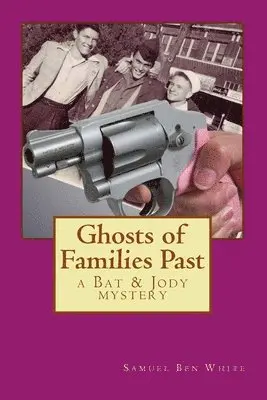 Samuel Ben White - Ghosts of Families Past, Häftad. Tillgänglighet: Lägg i varukorg