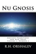 Nu Gnosis vol 4: Ancient Traditions and New Ideas