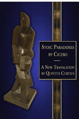 Quintus Curtius - Stoic Paradoxes, Häftad