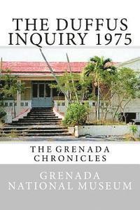 The Duffus Inquiry 1975: The Grenada Chronicles