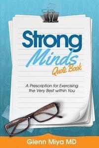 Michael Stevenson, Kayla Stevenson - Strong Minds: A Prescription for Exercising the Very Best Within You, Häftad. Tillgänglighet: Lägg i varukorg