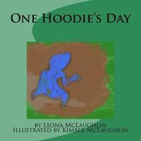 Leona McLaughlin - One Hoodie's Day: Story Book, Häftad. Tillgänglighet: Lägg i varukorg