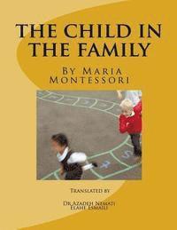 Dr Azadeh Nemati, Dr Maria Montessori - The Child in the Family, Häftad. Tillgänglighet: Lägg i varukorg
