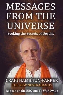 Craig Hamilton-Parker - Messages from the Universe: Seeking the Secrets of Destiny, Häftad. Tillgänglighet: Lägg i varukorg