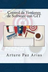 Arturo Paz Arias, It Campus Academy - Control de Versiones de Software con GIT, Häftad
