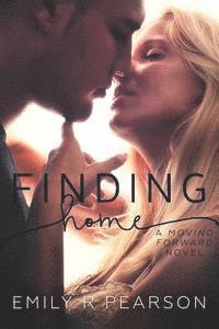 Mickey Reed - Finding Home: A Moving Forward Novel, Häftad. Tillgänglighet: Lägg i varukorg