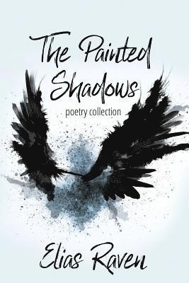 Eva Poole - The Painted Shadows: Poetry Collection, Häftad