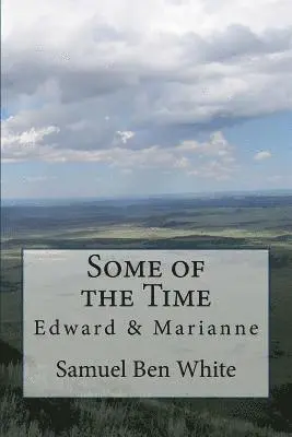 Samuel Ben White - Some of the Time, Häftad. Tillgänglighet: Lägg i varukorg