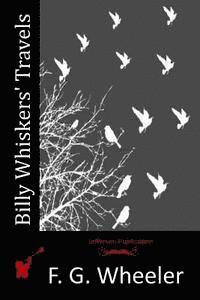 F. G. Wheeler - Billy Whiskers' Travels, Häftad. Tillgänglighet: Lägg i varukorg