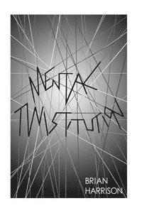 Jeff McCullough, Brian Harrison - Mental Twistitution, Häftad. Tillgänglighet: Lägg i varukorg